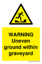 warning-uneven-ground-within-graveyard~